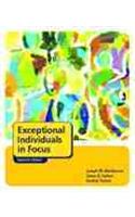 Exceptional Individuals in Focus