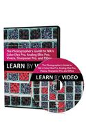 Photographer's Guide to Color Efex Pro, Analog Efex Pro, Viveza, Sharpener Pro, and Dfine
