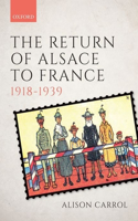 The Return of Alsace to France, 1918-1939