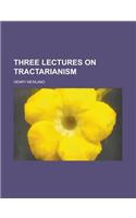 Three Lectures on Tractarianism