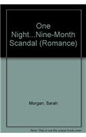 One Night...Nine-Month Scandal