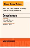 Coagulopathy, an Issue of Oral and Maxillofacial Surgery Clinics of North America