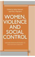 Women, Violence and Social Control