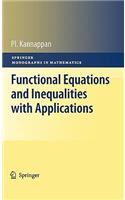 Functional Equations and Inequalities with Applications