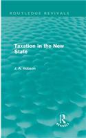 Taxation in the New State (Routledge Revivals)