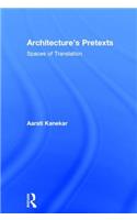 Architecture's Pretexts