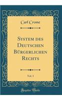 System des Deutschen Bürgerlichen Rechts, Vol. 3 (Classic Reprint)