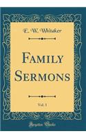 Family Sermons, Vol. 3 (Classic Reprint)