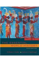 The Essential World History, Volume 1: To 1800