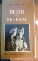 Death and Renewal: Volume 2
