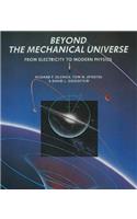 Beyond the Mechanical Universe: From Electricity to Modern Physics