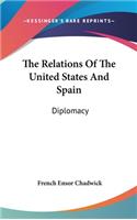 The Relations Of The United States And Spain