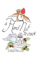 A Hard Nut to Crack