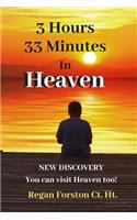 3 Hours 33 Minutes in Heaven