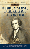 Common Sense, the Rights of Man, and Other Essential Writings