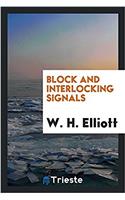 Block and Interlocking Signals