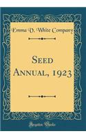 Seed Annual, 1923 (Classic Reprint)