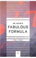 Dr. Euler's Fabulous Formula