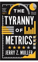 Tyranny of Metrics