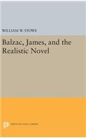 Balzac, James, and the Realistic Novel