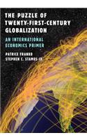 Puzzle of Twenty-First-Century Globalization