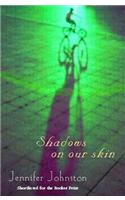 Shadows on our Skin