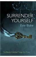 Surrender Yourself (The Desires Unlocked Trilogy Part Three)