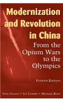 Modernization and Revolution in China: From the Opium Wars to the Olympics