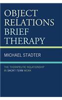 Object Relations Brief Therapy