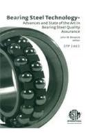 Bearing Steel Technology: Advances And State Of The Art In Bearing Steel Quality Assurance