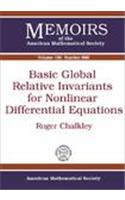 Basic Global Relative Invariants for Nonlinear Differential Equations: (Memoirs of the American Mathematical Society)