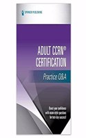 Adult Ccrn(r) Certification Practice Q&A