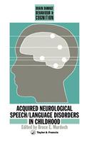 Acquired Neurological Speech/Language Disorders In Childhood