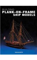 Building Plank-on-frame Ship Models