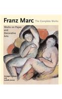 Franz Marc: The Complete Works Volume II