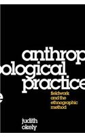Anthropological Practice
