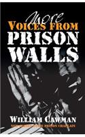 More Voices from Prison Walls