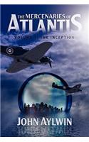 Mercenaries of Atlantis: Volume 1-The Inception