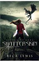 Shatterskin