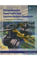 Comprehensive Sewer Collection Systems Analysis Handbook for Engineers and Planners