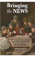 Bringing the News