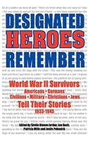 Designated Heroes Remember