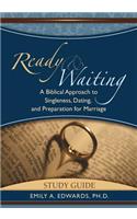 Ready & Waiting: A Biblical Approach to Singleness, Dating, and Preparation for Marriage STUDY GUIDE(English)