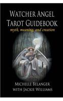 Watcher Angel Tarot Guidebook