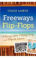 Freeways to Flip-Flops