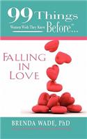 99 Things Women Wish They Knew Before Falling In Love