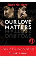 Our Love Matters