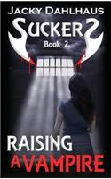 Raising A Vampire