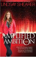 Amplified Ambition