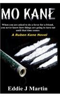 Mo Kane...a Ruben Kane Novel